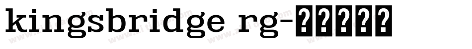 kingsbridge rg字体转换